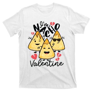 Im Nacho Valentine Valentines Day Taco Lover Nacho Lover T-Shirt