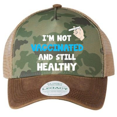 I'm Not Vaccinated And Still Healthy Legacy Tie Dye Trucker Hat