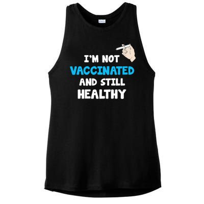 I'm Not Vaccinated And Still Healthy Ladies PosiCharge Tri-Blend Wicking Tank