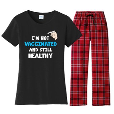 I'm Not Vaccinated And Still Healthy Women's Flannel Pajama Set