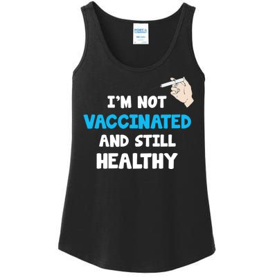 I'm Not Vaccinated And Still Healthy Ladies Essential Tank