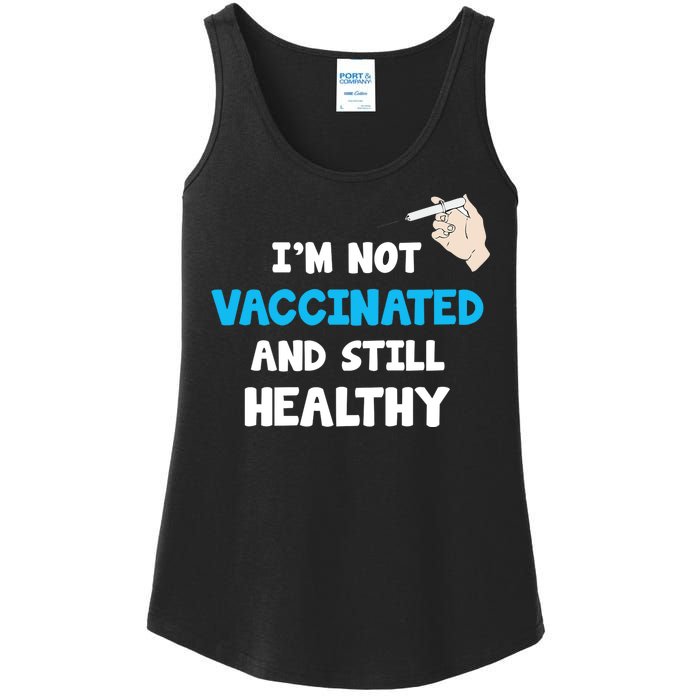 I'm Not Vaccinated And Still Healthy Ladies Essential Tank