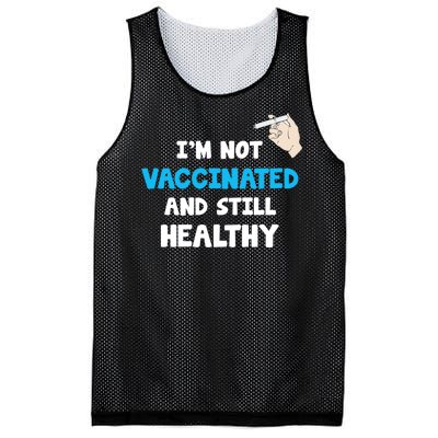 I'm Not Vaccinated And Still Healthy Mesh Reversible Basketball Jersey Tank