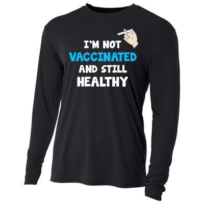 I'm Not Vaccinated And Still Healthy Cooling Performance Long Sleeve Crew