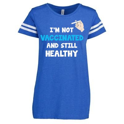 I'm Not Vaccinated And Still Healthy Enza Ladies Jersey Football T-Shirt