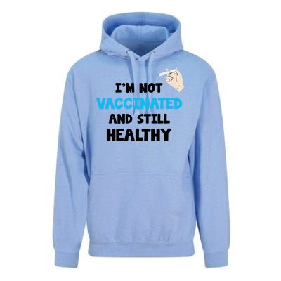 I'm Not Vaccinated And Still Healthy Unisex Surf Hoodie