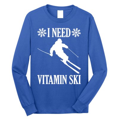 I Need Vitamin Ski Cute Gift Long Sleeve Shirt