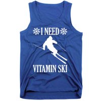 I Need Vitamin Ski Cute Gift Tank Top