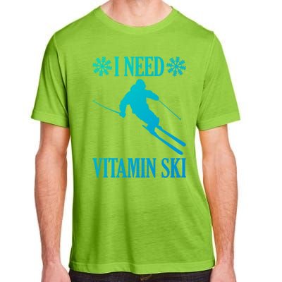 I Need Vitamin Ski Cute Gift Adult ChromaSoft Performance T-Shirt