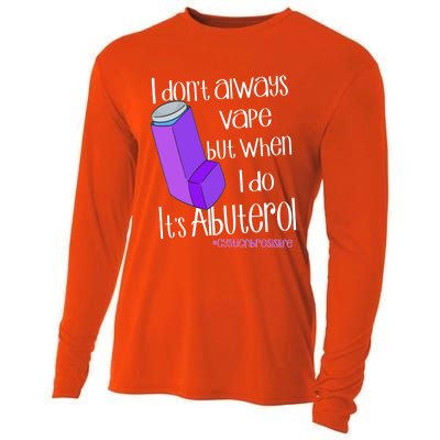 I Never Vape When I Do Is Albuterol Funny Cystic Fibrosis Meaningful Gift Cooling Performance Long Sleeve Crew