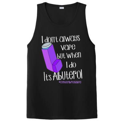 I Never Vape When I Do Is Albuterol Funny Cystic Fibrosis Meaningful Gift PosiCharge Competitor Tank