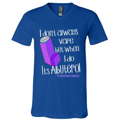 I Never Vape When I Do Is Albuterol Funny Cystic Fibrosis Meaningful Gift V-Neck T-Shirt