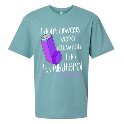 I Never Vape When I Do Is Albuterol Funny Cystic Fibrosis Meaningful Gift Sueded Cloud Jersey T-Shirt