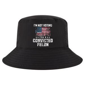 IM Not Voting For A Convicted Felon Pro Harris Democrat Cool Comfort Performance Bucket Hat