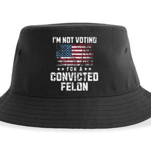 IM Not Voting For A Convicted Felon Pro Harris Democrat Sustainable Bucket Hat