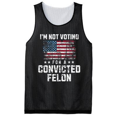 IM Not Voting For A Convicted Felon Pro Harris Democrat Mesh Reversible Basketball Jersey Tank