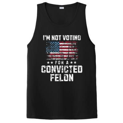 IM Not Voting For A Convicted Felon Pro Harris Democrat PosiCharge Competitor Tank