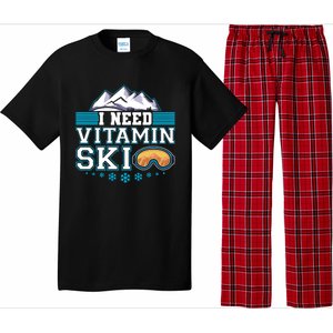 I Need Vitamin Ski Funny Skier Ski Instructor Gift Pajama Set