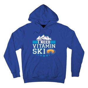 I Need Vitamin Ski Funny Skier Ski Instructor Gift Hoodie