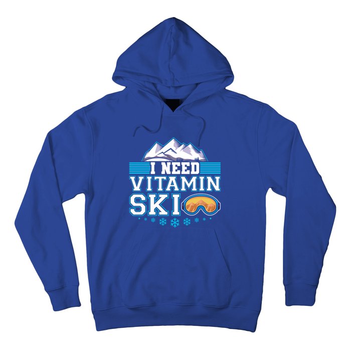 I Need Vitamin Ski Funny Skier Ski Instructor Gift Hoodie