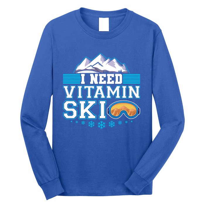 I Need Vitamin Ski Funny Skier Ski Instructor Gift Long Sleeve Shirt