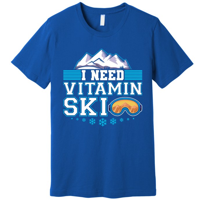 I Need Vitamin Ski Funny Skier Ski Instructor Gift Premium T-Shirt