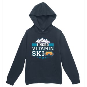 I Need Vitamin Ski Funny Skier Ski Instructor Gift Urban Pullover Hoodie