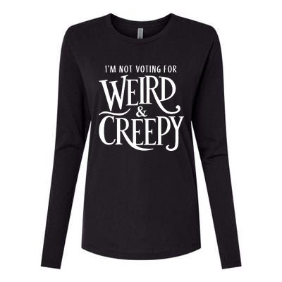 Im Not Voting For Weird Creepy Vote Kamala Harris Womens Cotton Relaxed Long Sleeve T-Shirt