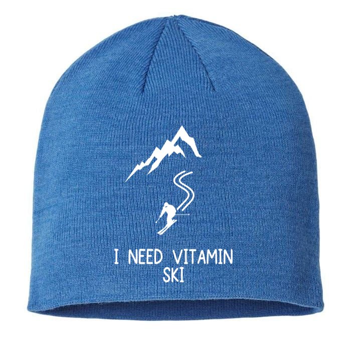 I Need Vitamin Ski Skiing Motivational Saying Skier Gift Sustainable Beanie