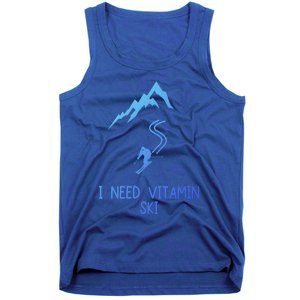 I Need Vitamin Ski Skiing Motivational Saying Skier Cool Gift Tank Top