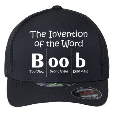 Invention Of The Word Boob Flexfit Unipanel Trucker Cap