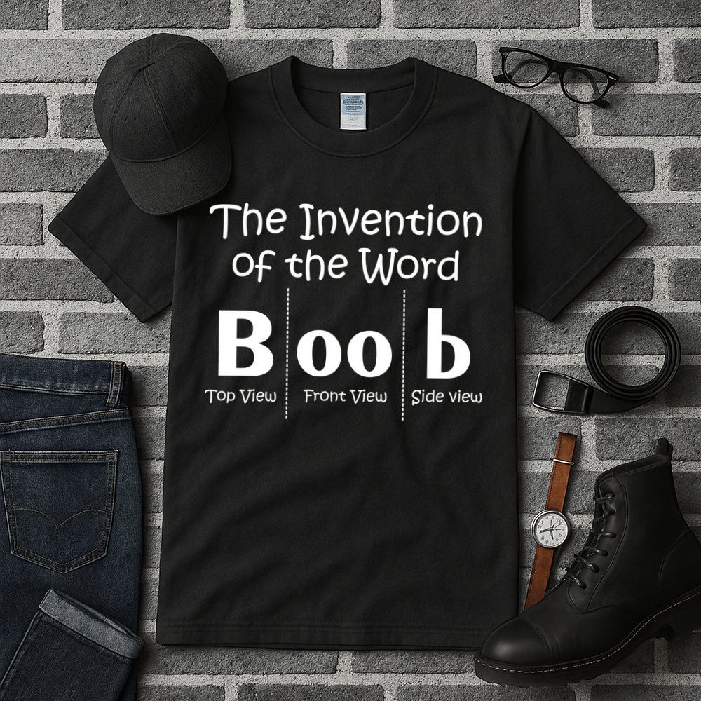 Invention Of The Word Boob Tall T-Shirt
