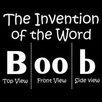 Invention Of The Word Boob Baby Bodysuit