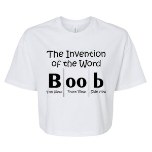 Invention Of The Word Boob Bella+Canvas Jersey Crop Tee