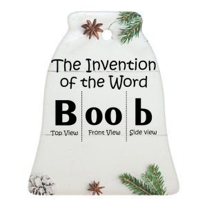 Invention Of The Word Boob Ceramic Bell Ornament