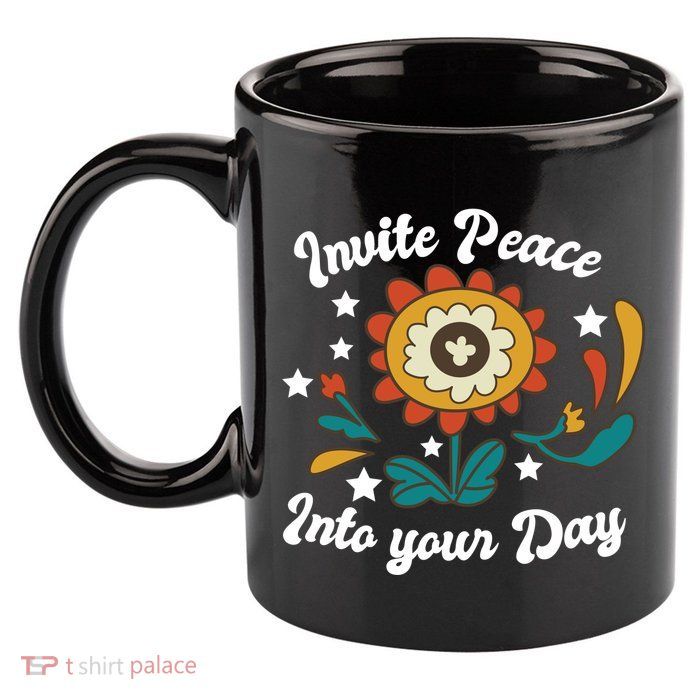 Invite Peace Into Your Day 11oz C Handle Ceramic Mug
