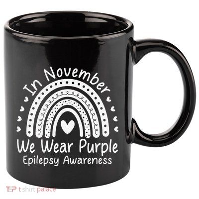 In November We Wear Purple Ribbon Warrior Epilepsy Awareness Gift 11oz C Handle Ceramic Mug