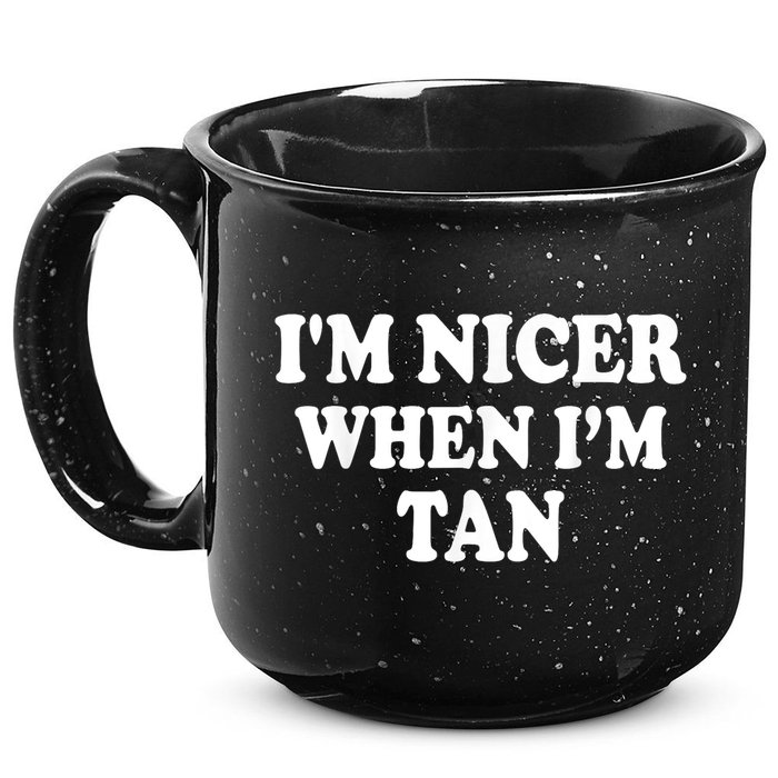 I'm Nicer When I'm Tan Funny Quote 15oz Campfire Ceramic Mug