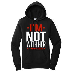 IM Not With Her Trump 2024 Women's Pullover Hoodie