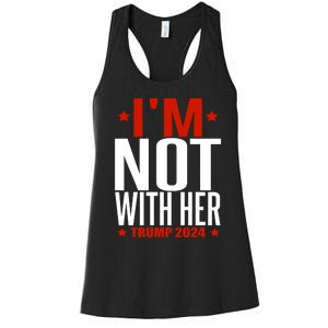 IM Not With Her Trump 2024 Women's Racerback Tank