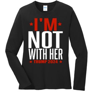 IM Not With Her Trump 2024 Ladies Long Sleeve Shirt