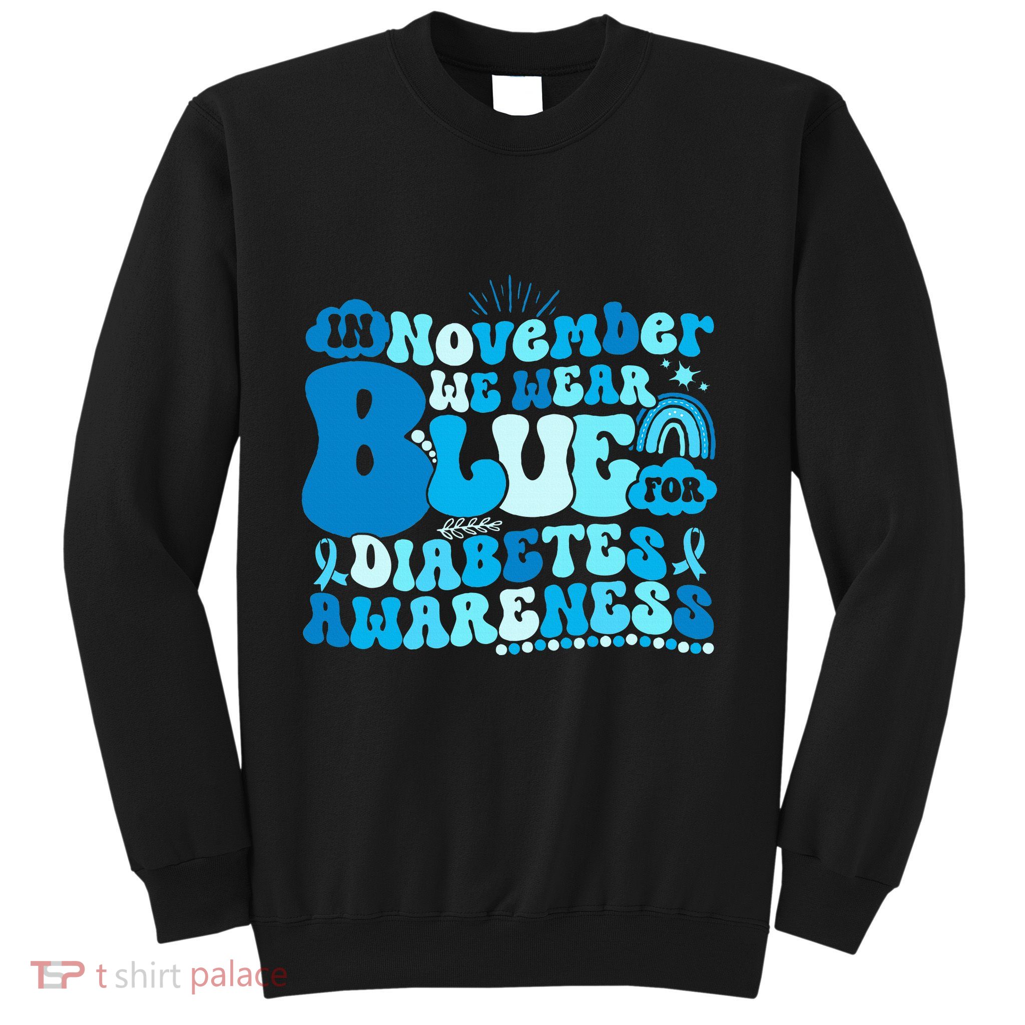 In November We Wear Blue Groovy Diabetic Diabetes Awareness Sweatshirt