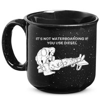 It's Not Waterboarding If You Use Diesel 15oz Campfire Ceramic Mug