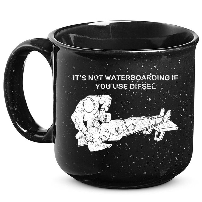 It's Not Waterboarding If You Use Diesel 15oz Campfire Ceramic Mug