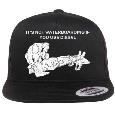 It's Not Waterboarding If You Use Diesel Flatbill Hat