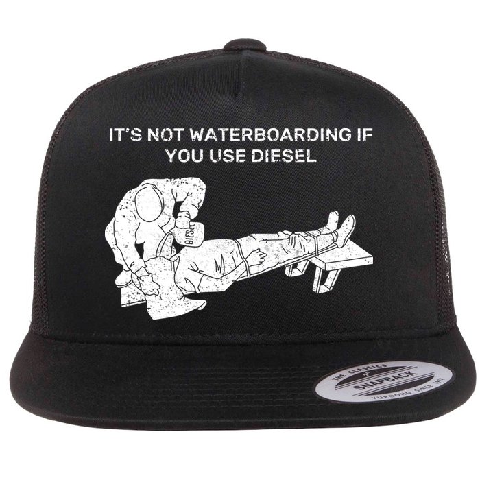 It's Not Waterboarding If You Use Diesel Flatbill Hat