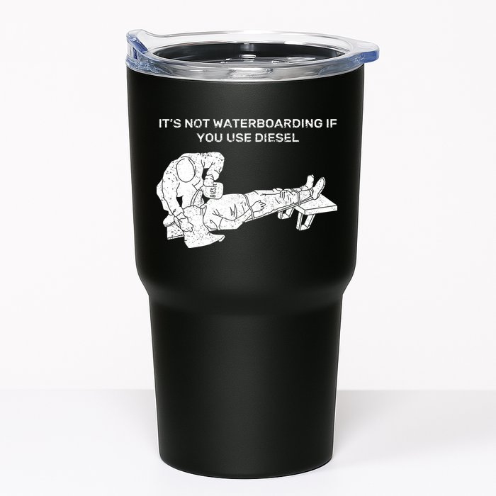 It's Not Waterboarding If You Use Diesel Tumbler