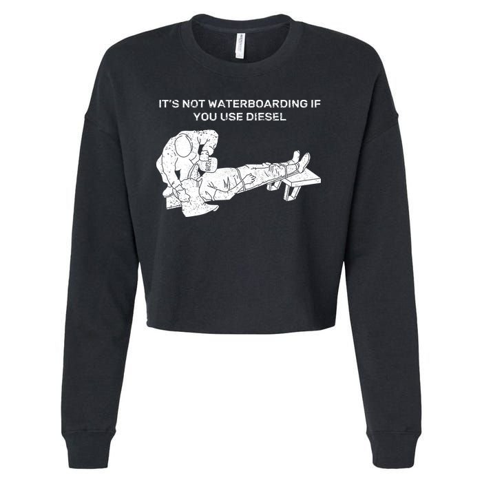 It's Not Waterboarding If You Use Diesel Cropped Pullover Crew