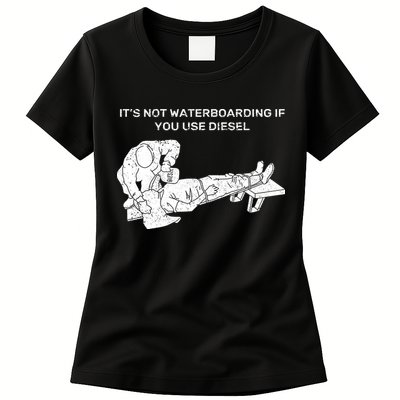 It's Not Waterboarding If You Use Diesel Womens T-Shirt