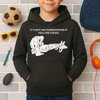 It's Not Waterboarding If You Use Diesel Kids Hoodie